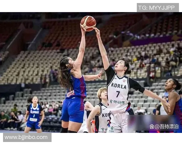 韩国女篮与菲律宾女篮对决数据分析及比赛亮点回顾